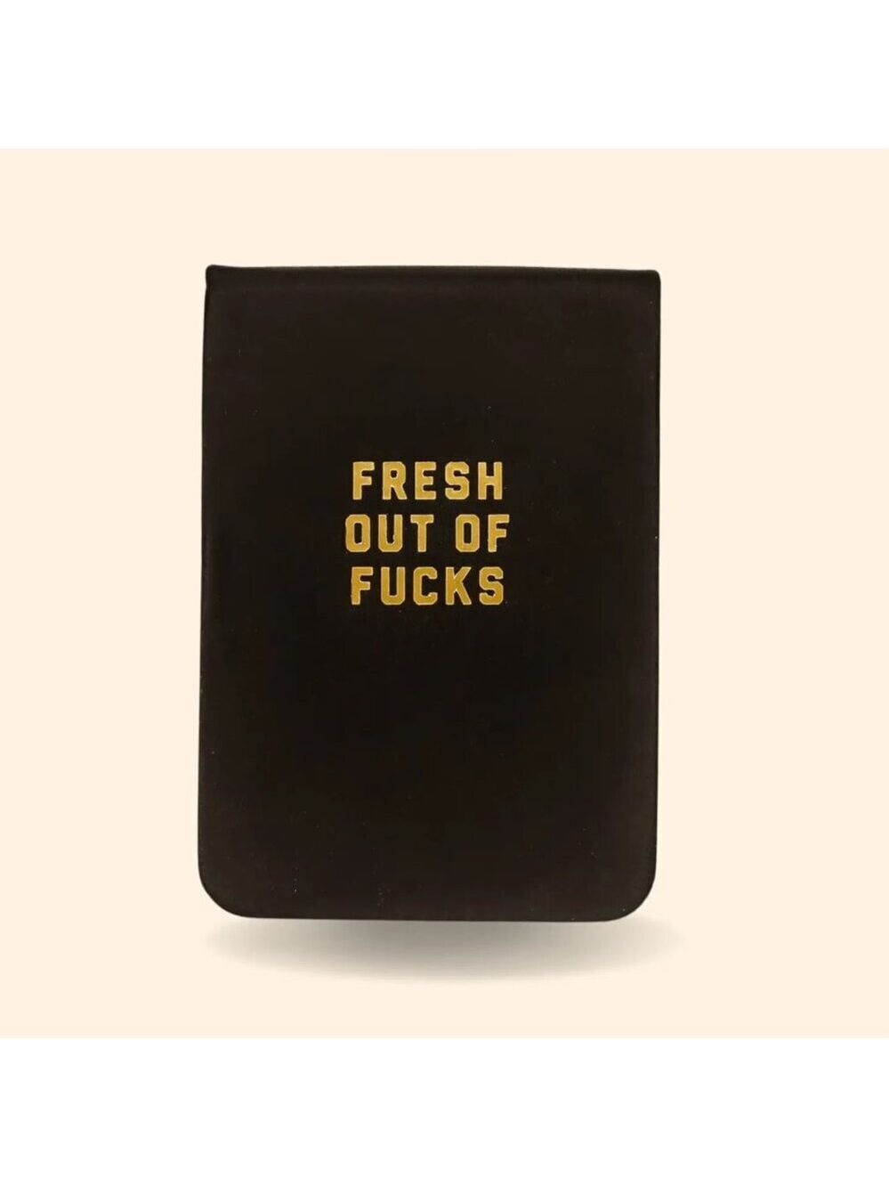 ($8) Fresh Out Leatherette Journal